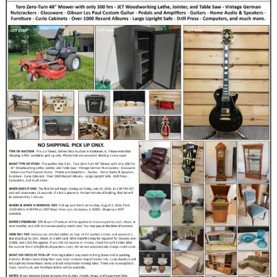 Toro Zero-Turn 48” Mower – Gibson Les Paul Custom Guitar – JET Woodworking Equip – Vintage German Nutcrackers – Amplifiers – Guitars – Furniture – Curio Cabinets – Over 1000 Record A