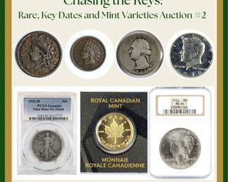 Chasing the Keys: Rare, Key Dates and Mint Varieties Auction #2