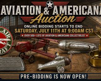 AVIATION, AMERICANIA, ANTIQUES, AND MILITARIA ONLINE ONLY ESTATE AUCTION